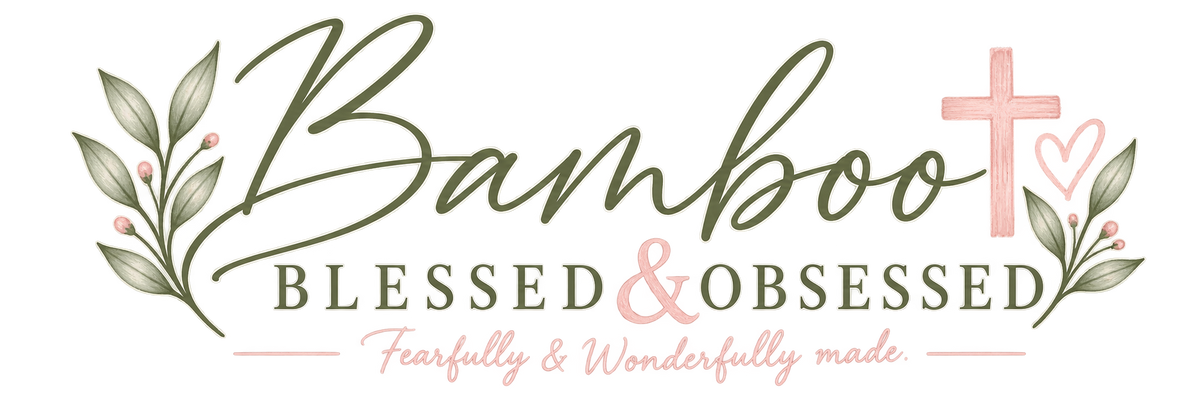 Bamboo Blessed & Obsessed
